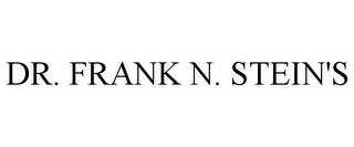 DR. FRANK N. STEIN'S 