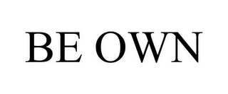 BE OWN 