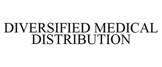 DIVERSIFIED MEDICAL DISTRIBUTION 