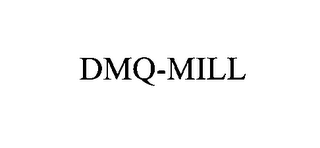 DMQ-MILL 
