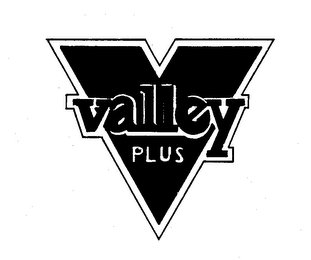 V VALLEY PLUS 