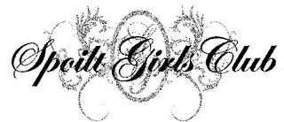 SGC SPOILT GIRLS CLUB 