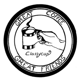 CLASSYCUP GREAT COFFEE GREAT FRIENDS 