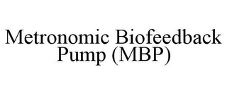 METRONOMIC BIOFEEDBACK PUMP (MBP) 