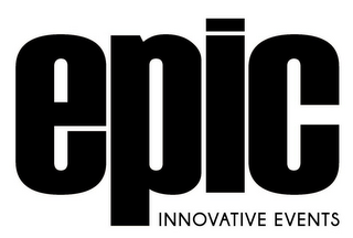 EPIC INNOVATIVE EVENTS 