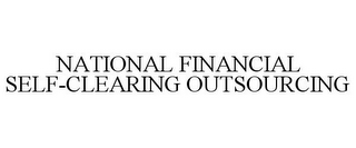 NATIONAL FINANCIAL SELF-CLEARING OUTSOURCING 