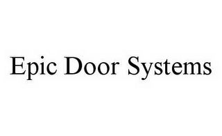 EPIC DOOR SYSTEMS 