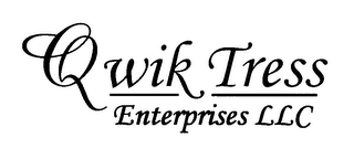 QWIK TRESS ENTERPRISES LLC 