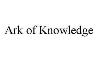 ARK OF KNOWLEDGE 