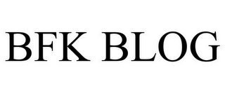 BFK BLOG 