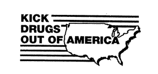 KICK DRUGS OUT OF AMERICA 