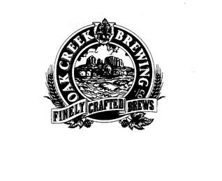 OAK CREEK BREWING CO. FINELY CRAFTED BREWS 