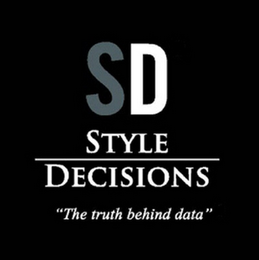 SD STYLE DECISIONS "THE TRUTH BEHIND DATA" 