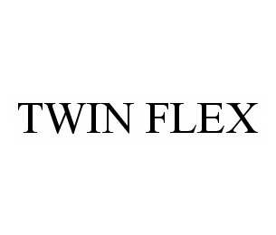 TWIN FLEX 