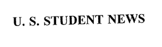 U. S. STUDENT NEWS 