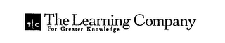 TLC THE LEARNING COMPANY FOR GREATER KNOWLEDGE 