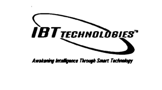 IBT TECHNOLOGIES AWAKENING INTELLIGENCE THROUGH SMART TECHNOLOGY 