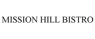 MISSION HILL BISTRO 