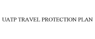 UATP TRAVEL PROTECTION PLAN 