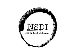 NSDI...YOUR BEST DEFENSE 