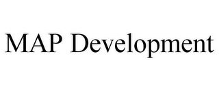 MAP DEVELOPMENT 
