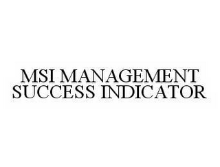 MSI MANAGEMENT SUCCESS INDICATOR 