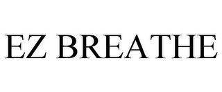 EZ BREATHE 