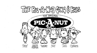 THE PIC-A-NUT GANG & PALS THE ORIGINAL PIC-A-NUT BRAND FINEST QUALITY 