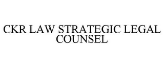 CKR LAW STRATEGIC LEGAL COUNSEL 