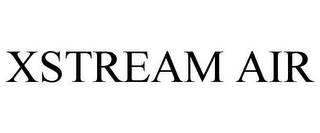 XSTREAM AIR 