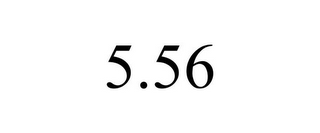 5.56 