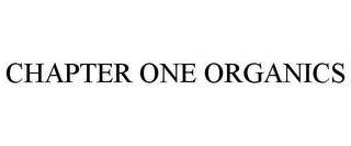 CHAPTER ONE ORGANICS 