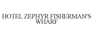 HOTEL ZEPHYR FISHERMAN'S WHARF 