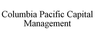 Columbia Pacific Contractors ... COLUMBIA PACIFIC CONTRACTORS, INC ...