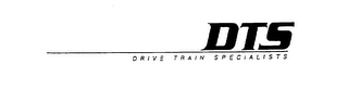 DTS DRIVE TRAIN SPECIALISTS 