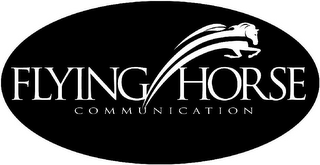 FLYING HORSE COMMUNICATION 