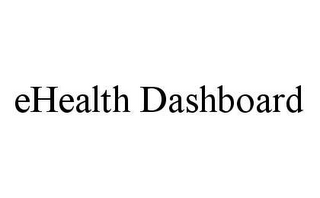 EHEALTH DASHBOARD 