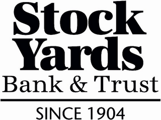 STOCK YARDS BANK & TRUST SINCE 1904 