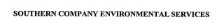 SOUTHERN COMPANY ENVIRONMENTAL SERVICES 