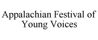 APPALACHIAN FESTIVAL OF YOUNG VOICES 