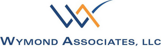 WA WYMOND ASSOCIATES, LLC 