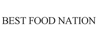 BEST FOOD NATION 