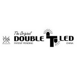 THE ORIGINAL DOUBLE T LED PATENT PENDING CHINA TLR 