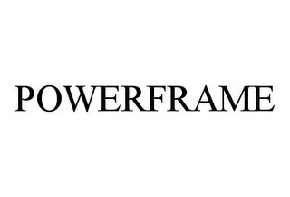 POWERFRAME 