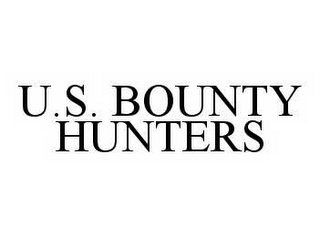 U.S.  BOUNTY HUNTERS 