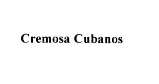 CREMOSA CUBANOS 