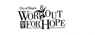 CITY OF HOPE'S WORKOUT FOR HOPE 