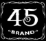 45 Brand 
