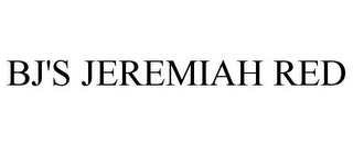 BJ'S JEREMIAH RED 