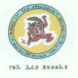 THE ECO RUNNER ECO SPONSORING ECOLOGY ECONOMY WASTE & RECYCLING COALITION $ 